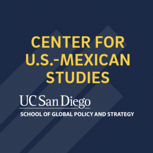 Center for U.S.-Mexican Studies